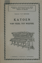 Katoen van cel tot weefsel, Isidoor van Beugem