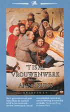 't Is al vrouwenwerk. Refreinen, Anna Bijns