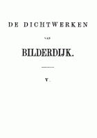 De dichtwerken van Bilderdijk. Deel 5, Willem Bilderdijk