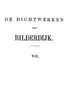 De dichtwerken van Bilderdijk. Deel 7, Willem Bilderdijk