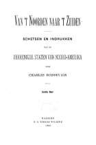 Van 't noorden naar 't zuiden. Schetsen en indrukken van de Vereenigde Staten van Noord-Amerika. Deel 1, Charles Boissevain