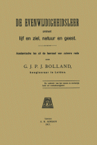 De evenwijdigheidsleer omtrent lijf en ziel, natuur en geest., G.J.P.J. Bolland