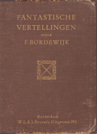 Fantastische vertellingen. Bundel 1, F. Bordewijk