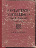 Fantastische vertellingen. Bundel 3, F. Bordewijk