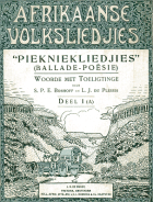 Afrikaanse volksliedjies. Deel 1. Piekniekliedjies, S.P.E. Boshoff, L.J. du Plessis