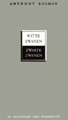 Witte zwanen zwarte zwanen, Anthony Bosman