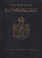De Nederlanden (gezien door de oogen eener Engelsche). Deel 1, Marjorie Bowen