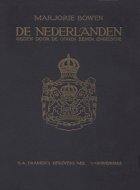 De Nederlanden (gezien door de oogen eener Engelsche). Deel 2, Marjorie Bowen