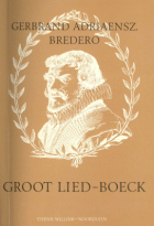 Groot lied-boeck, G.A. Bredero