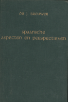 Spaansche aspecten en perspectieven, Johan Brouwer