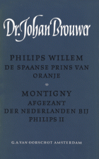 Verzameld werk. Deel 2. Philips Willem / Montigny, Johan Brouwer
