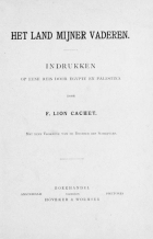 Het land mijner vaderen. Indrukken op eene reis door Egypte en Palestina, Frans Lion Cachet