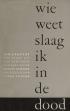 Wie weet slaag ik in de dood, Jan Campert