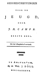 Reisbeschryvingen voor de jeugd. Eerste deel, J.H. Campe