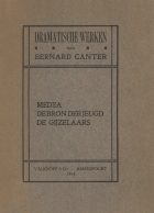 Dramatische werken. Medea. De bron der jeugd. De gijzelaars, Bernard Canter