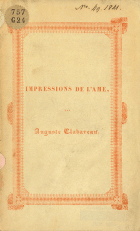 Impressions de l'âme. Mélange de traductions du Hollandais, de l'Allemand, de l'Anglais et de poésies du traducteur, Aug. J.Th.A. Clavareau