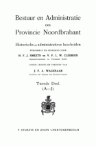 Bestuur en administratie der provincie Noordbrabant. Deel 2: A - J, Vincent Cleerdin, H.F.J. Smeets