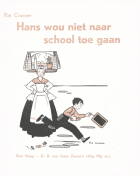 Hans wou niet naar school toe gaan, Rie Cramer