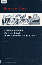 Ik was te bissie... Nederlanders en hun taal in de Verenigde Staten, Jo Daan