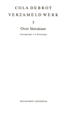 Verzameld werk. Deel 5. Over literatuur, Cola Debrot