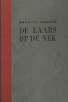 De laars op de nek, Maurits Dekker