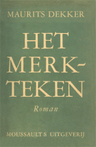 Het merkteken, Maurits Dekker