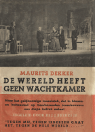 De wereld heeft geen wachtkamer, Maurits Dekker