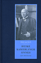 Heike Kamerlingh Onnes. Een biografie, Dirk van Delft