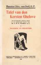 Tafel van den kersten ghelove. Deel 1: Inleiding en registers,  Dirc van Delf