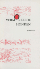 Vermorzelde honden, Jules Dister