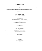 Archief voor kerkelijke en wereldsche geschiedenissen, inzonderheid van Utrecht. Deel 6, Johannes Jacobus Dodt