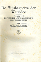 De wijsbegeerte der wetsidee. Boek I. De wetsidee als grondlegging der wijsbegeerte, H. Dooyeweerd