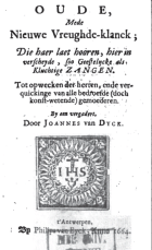 Oude mede nieuwe vreughde-klanck die haer laet hooren hier in verscheyde soo geestelycke als kluchtige zangen, Joannes van Dyck