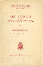 Het refrein in de Nederlanden tot 1600, A. van Elslander