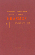 De correspondentie van Desiderius Erasmus. Deel 3. Brieven 298-445, Desiderius Erasmus