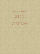 Zien en verstaan, W.C. Feltkamp