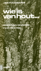 Wie is van hout..., Jan Foudraine