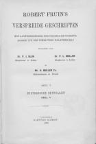 Verspreide geschriften. Deel 5. Historische opstellen. Deel 5, Robert Fruin