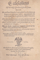 Ecclesiasticus of de wijse sproken Iesu des soons Syrach. Nu eerstmael eurdeelt ende ghestelt in Liedekens, op bequame en ghemeyne voisen, Johan Fruytiers