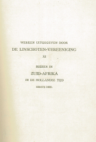 Reizen in Zuid-Afrika in de Hollandse tijd. Deel I. Tochten naar het Noorden 1652-1686, E.C. Godée Molsbergen