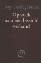 Op zoek naar een bezield verband. Deel 2, Jaap Goedegebuure