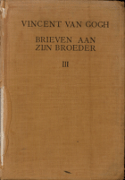 Brieven aan zijn broeder. Deel 3, Vincent van Gogh