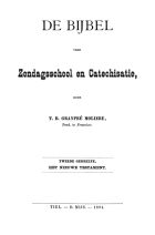 De Bijbel voor zondagsschool en catechesatie. Deel 2: het Nieuwe Testament, Th. B Granpré Molière