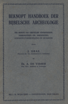 Beknopt handboek der bijbelsche archeologie, J. Gras, Aart de Visser