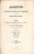 Archives ou correspondance inédite de la maison d'Orange-Nassau (première série). Tome III 1567-1572, G. Groen van Prinsterer