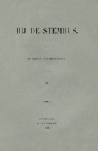 Bij de stembus. Deel 2, G. Groen van Prinsterer