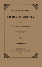 Parlementaire studien en schetsen. Deel 3, sectie 1, G. Groen van Prinsterer