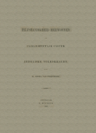 Zelfstandigheid herwonnen of Parlementair cijfer en zedelijke volkskracht, G. Groen van Prinsterer