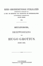 Briefwisseling van Hugo Grotius. Deel 6, Hugo de Groot