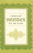 Visies op Vondel na 300 jaar, E.K. Grootes, S.F. Witstein